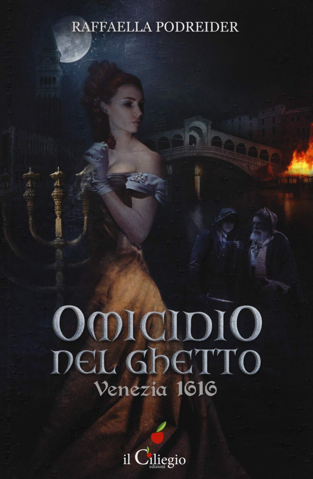 Omicidio nel ghetto. Venezia 1616 Historical Fiction