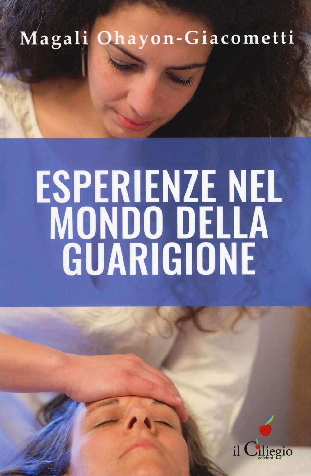 Esperienze nel mondo della guarigione (Spiritualità e benessere) Health, Nutrition & Fitness