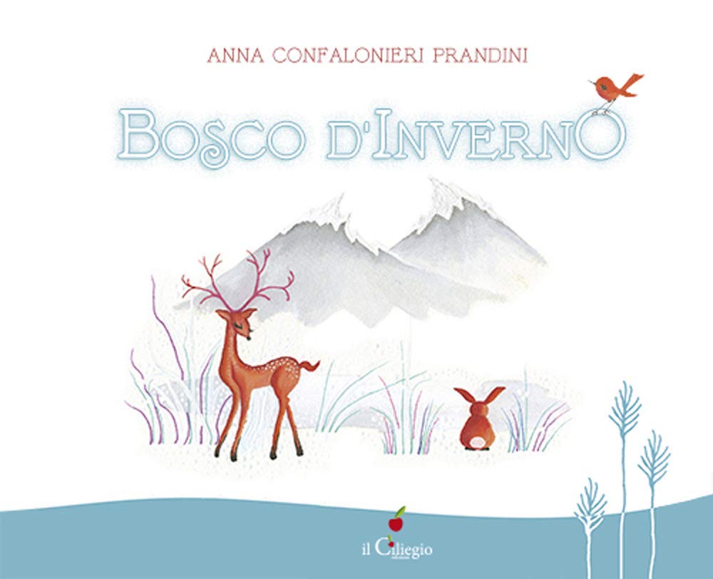 Bosco d'inverno. Ediz. a colori (Dai 6 ai 99 anni) Novels & Short Stories
