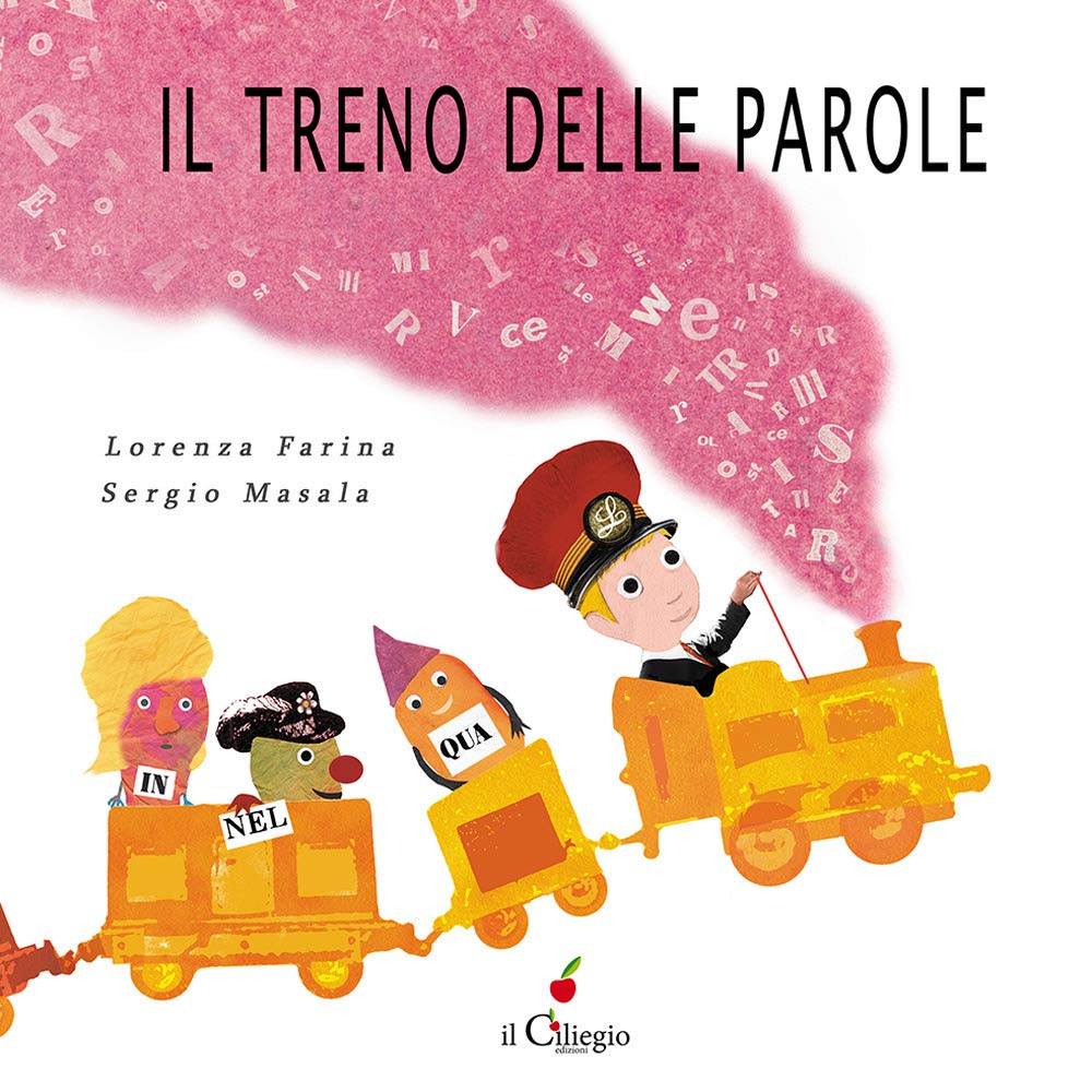 Il treno delle parole. Ediz. a colori (Dai 3 ai 6 anni) Children's books
