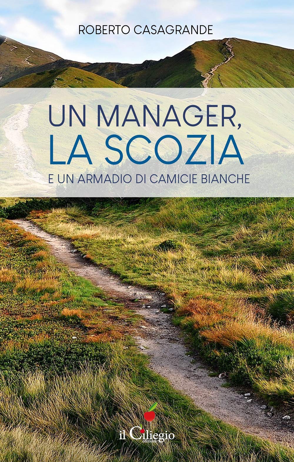 Un manager, la Scozia e un armadio di camicie bianche (Spiritualità e benessere) Contemporary literature