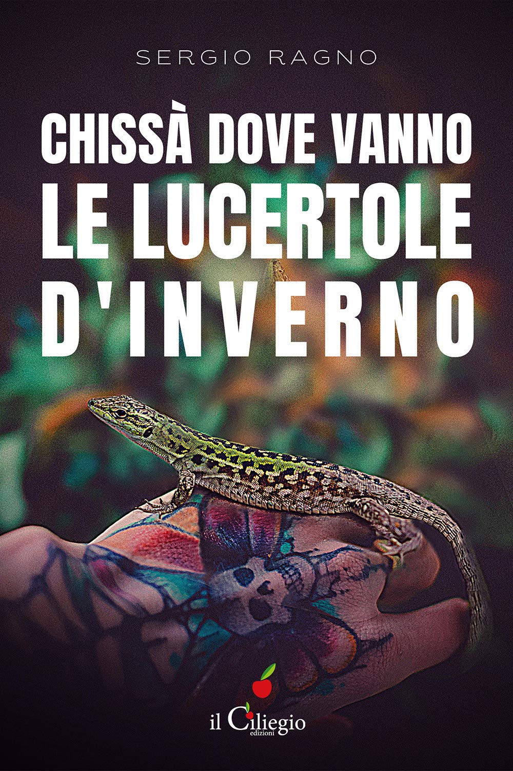 Chissà dove vanno le lucertole d’inverno book