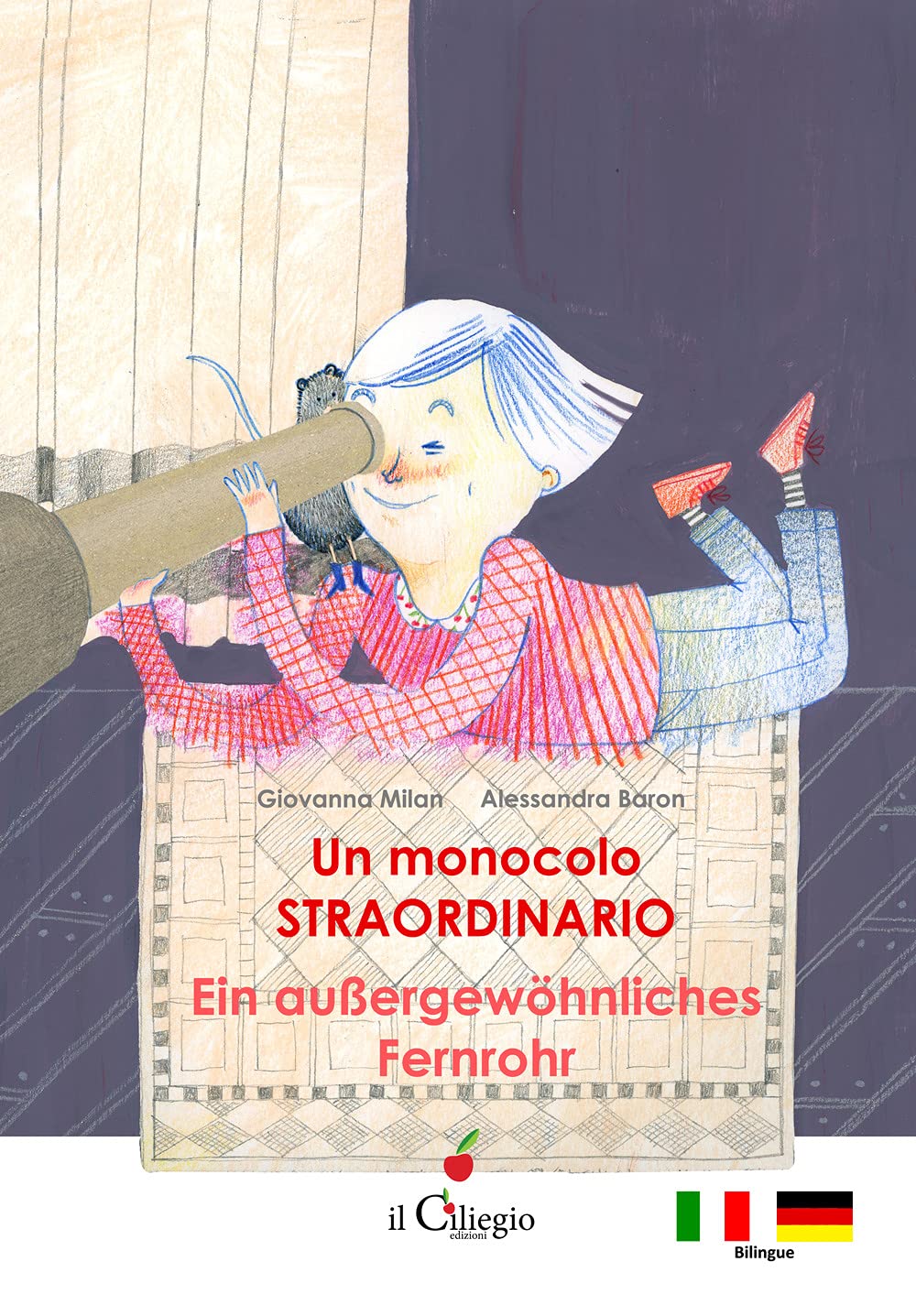Un monocolo straordinario-Ein Aussergewöhnliches Fernrohr (Le mie prime letture) Novels & Short Stories