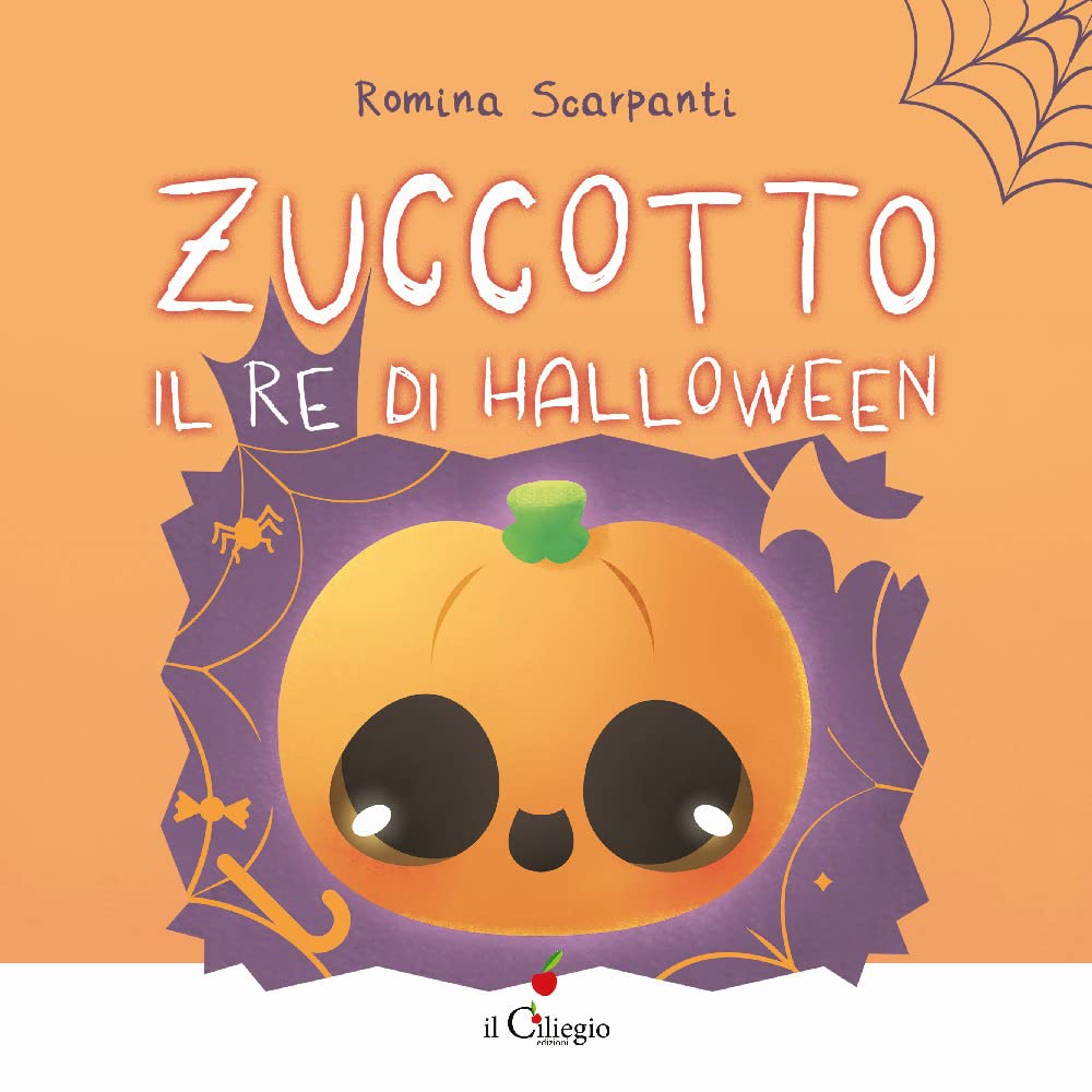 Zuccotto, il re di Halloween. Ediz. a colori (Dai 3 ai 6 anni) Children's books