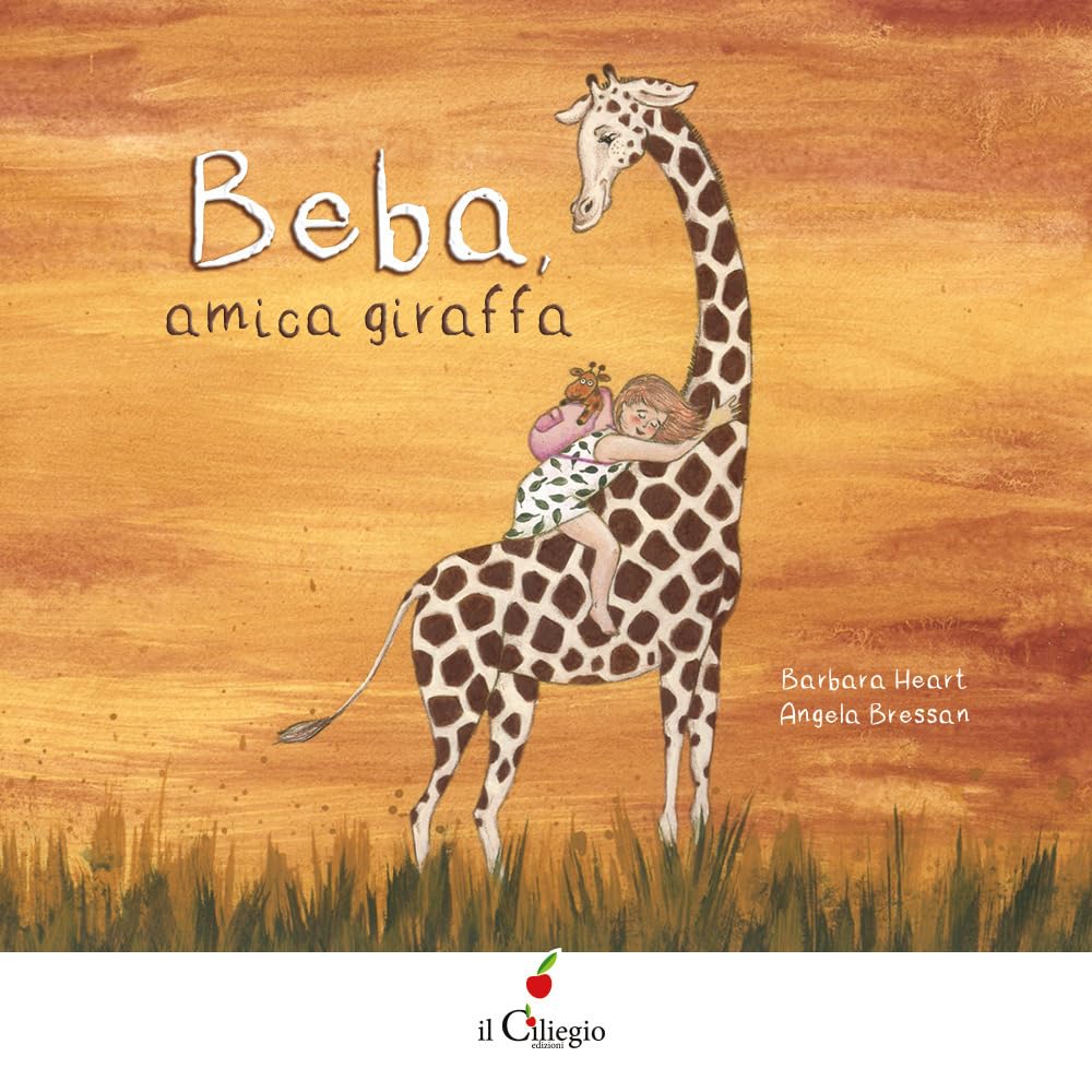 Beba, amica giraffa. Ediz. a colori book