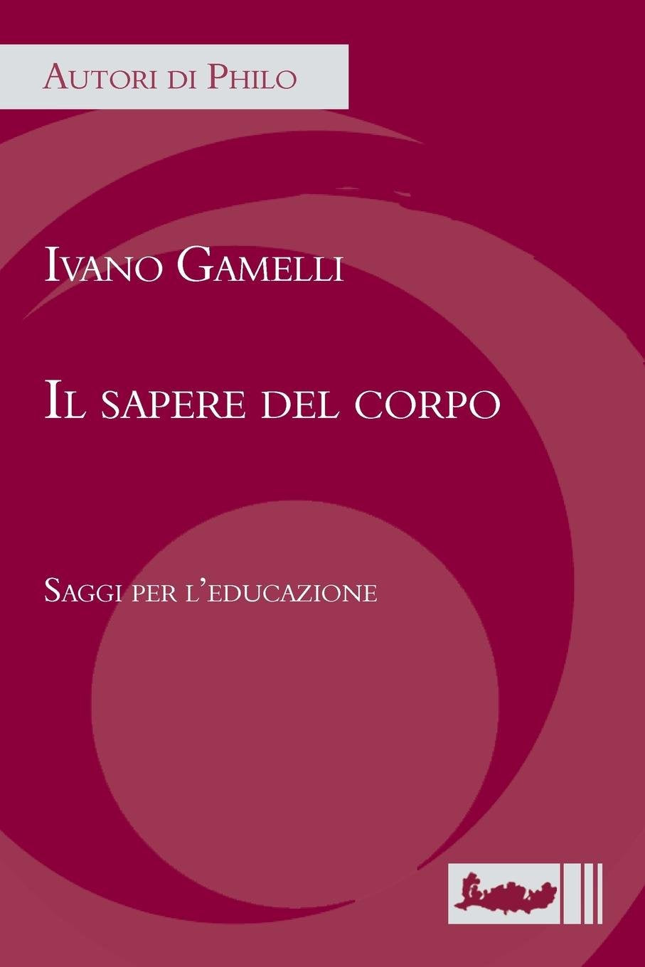 Il Sapere del Corpo: Saggi Per L'Educazione book