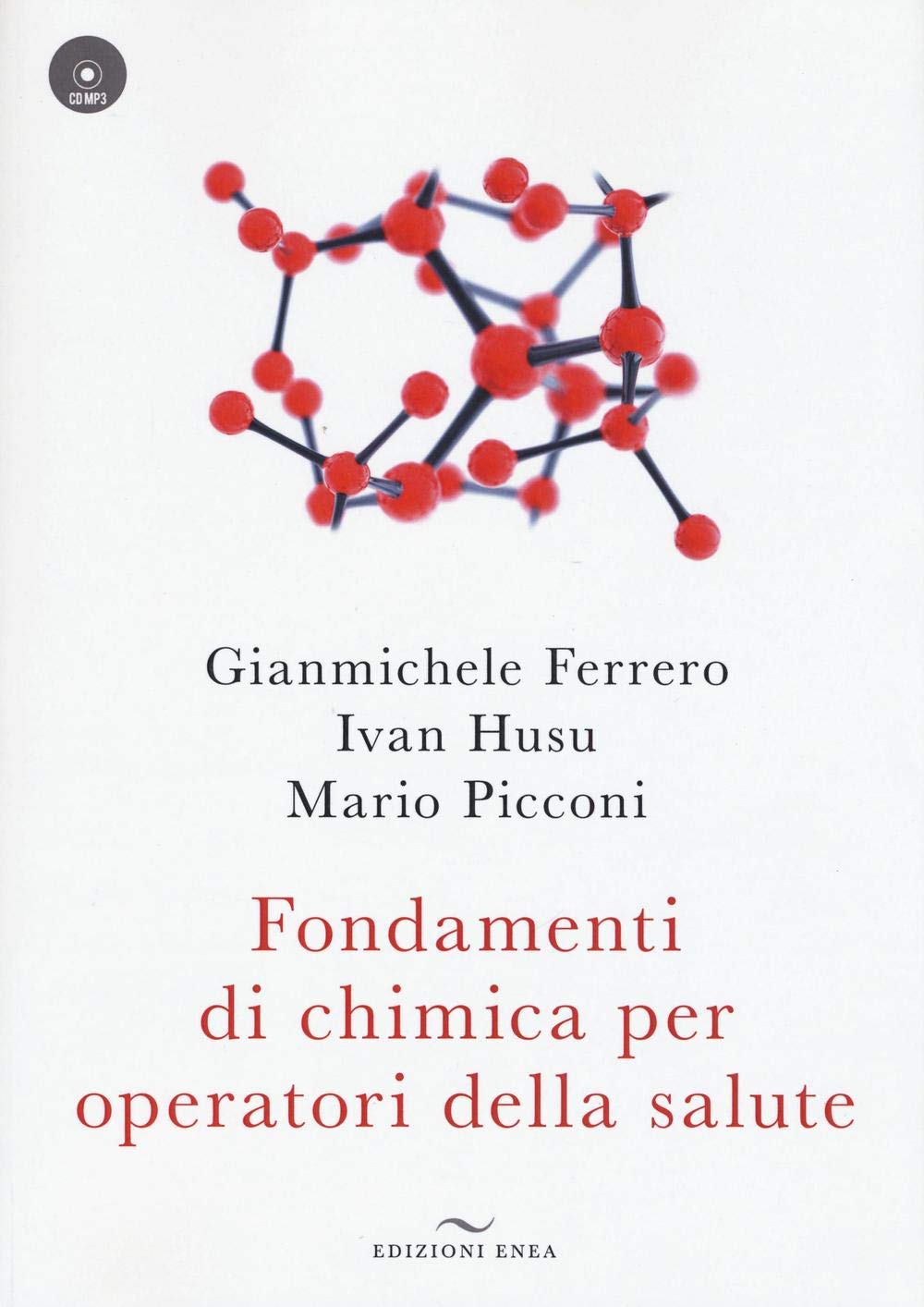 Fondamenti di chimica per operatori della salute. Con CD Audio book