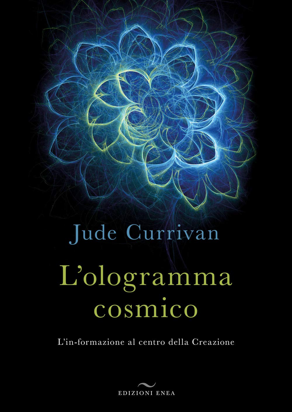 L'ologramma cosmico. L'in-formazione al centro della Creazione Leisure, Home & Garden