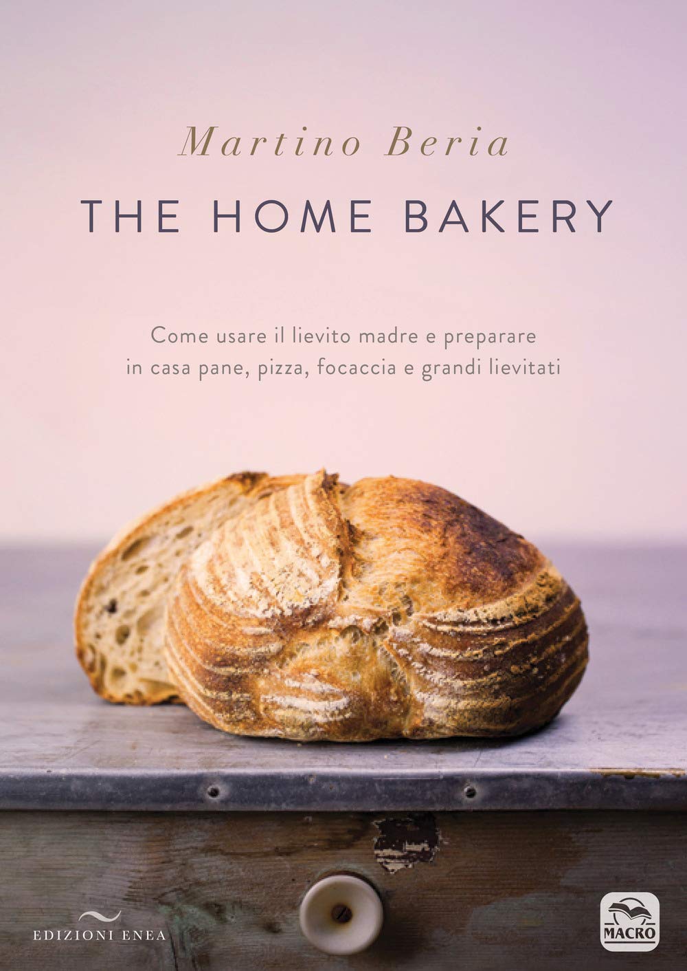 Martino Beria - The Home Bakery (1 BOOKS) Leisure, Home & Garden