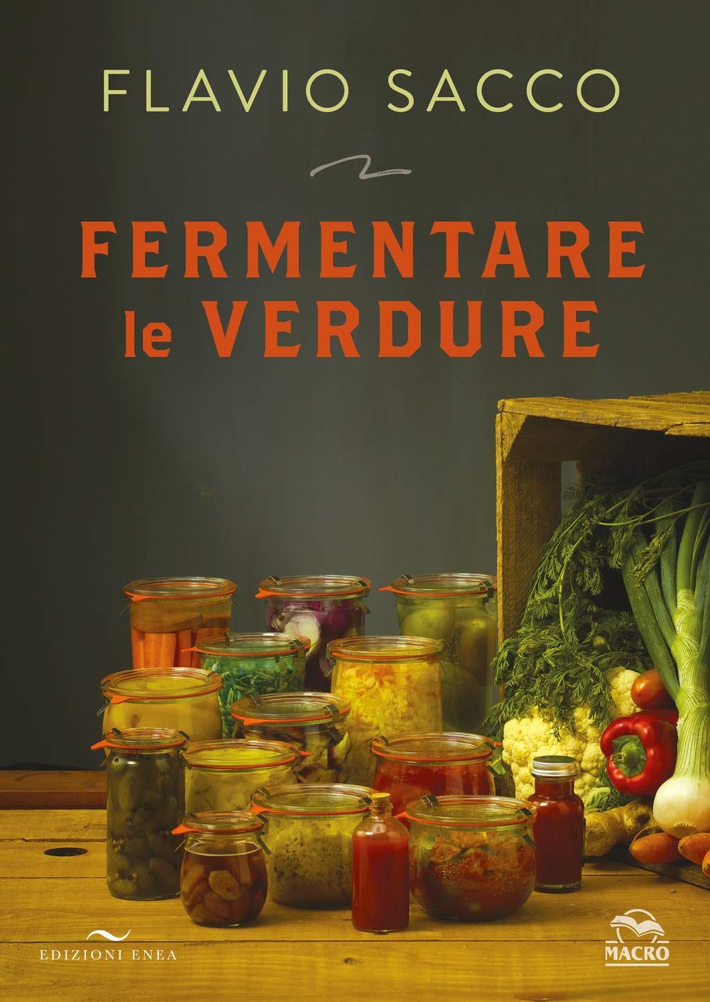 Fermentare le verdure. Ediz. a colori Leisure, Home & Garden