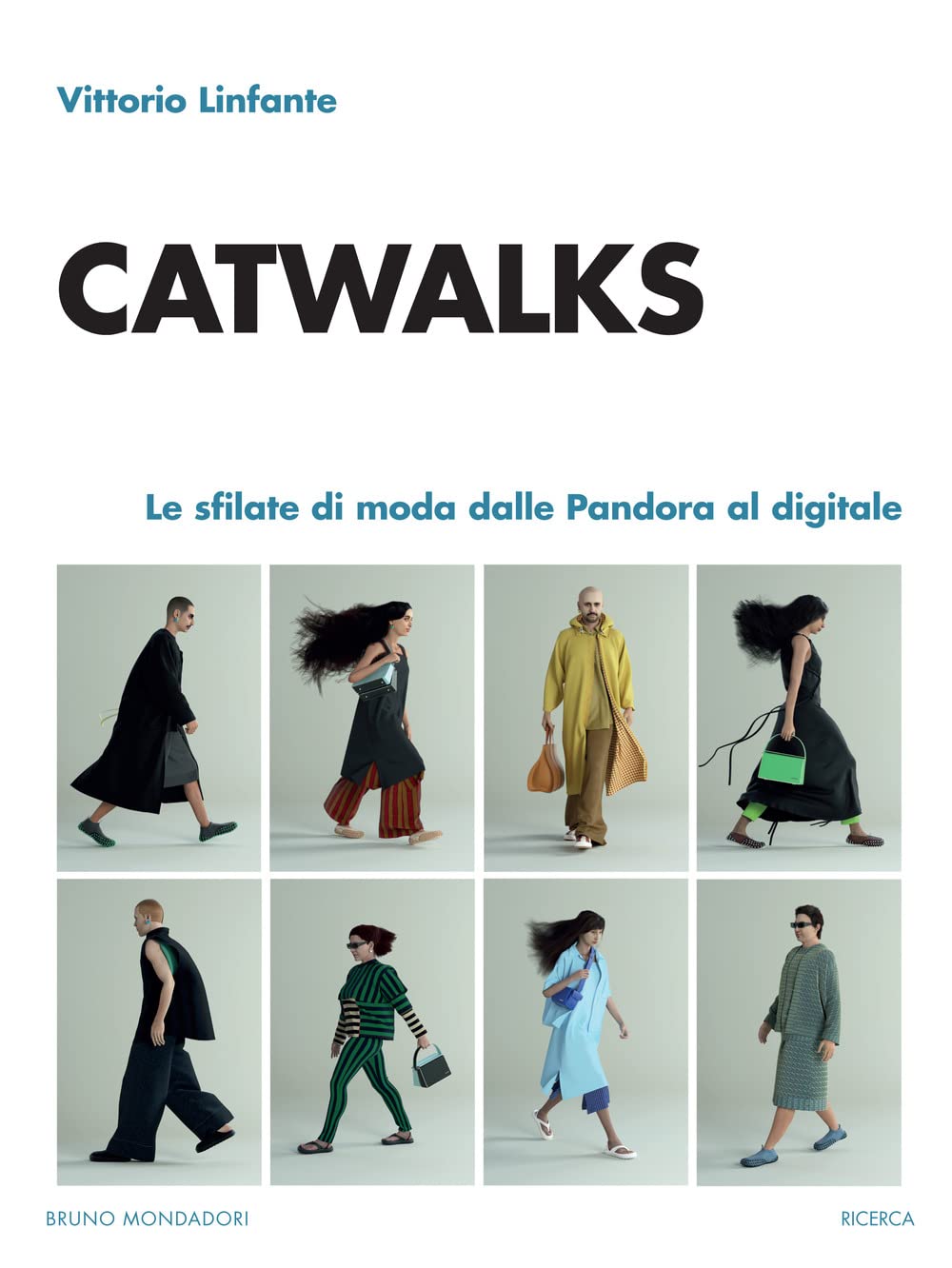 Catwalks. Le sfilate di moda dalle Pandora al digitale book