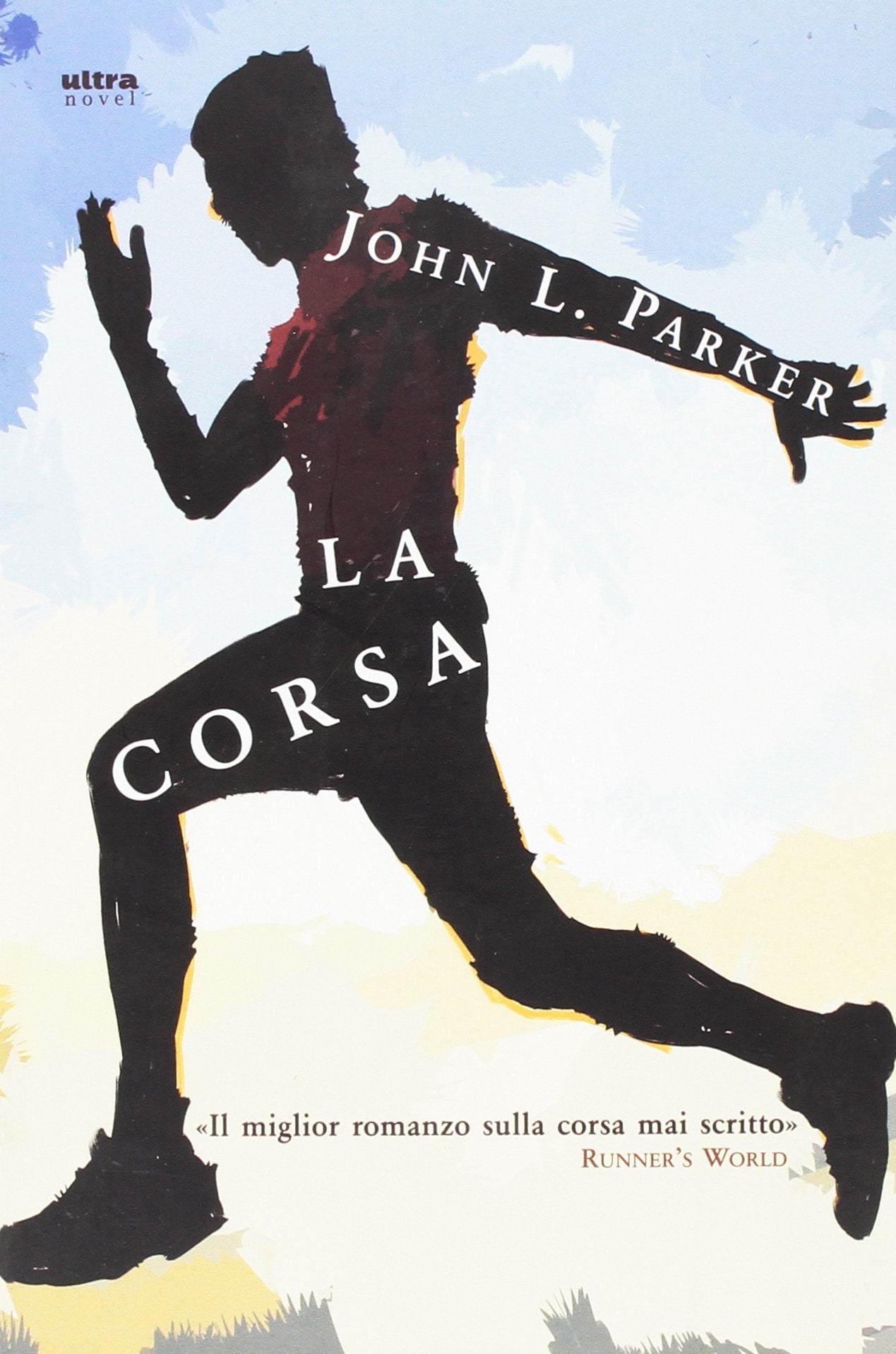 La corsa (Ultra Novel) Contemporary literature