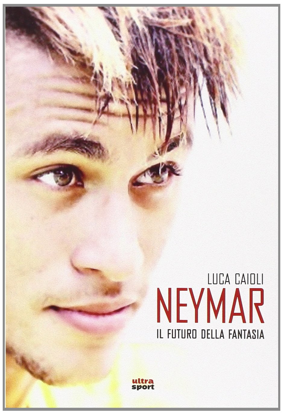 Neymar. Il futuro della fantasia book