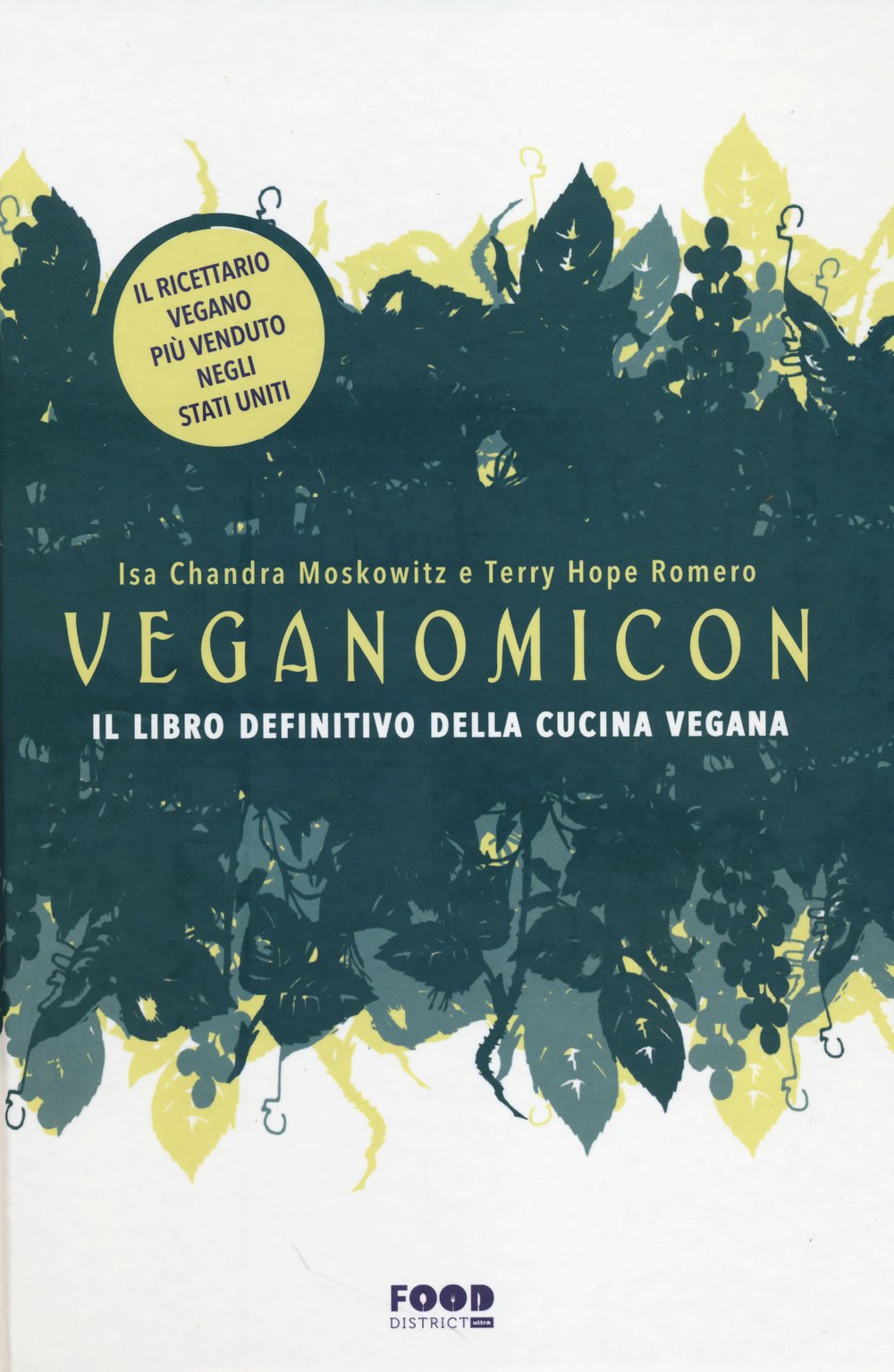 Veganomicon. Il libro definitivo della cucina vegana (Food district) Leisure, Home & Garden
