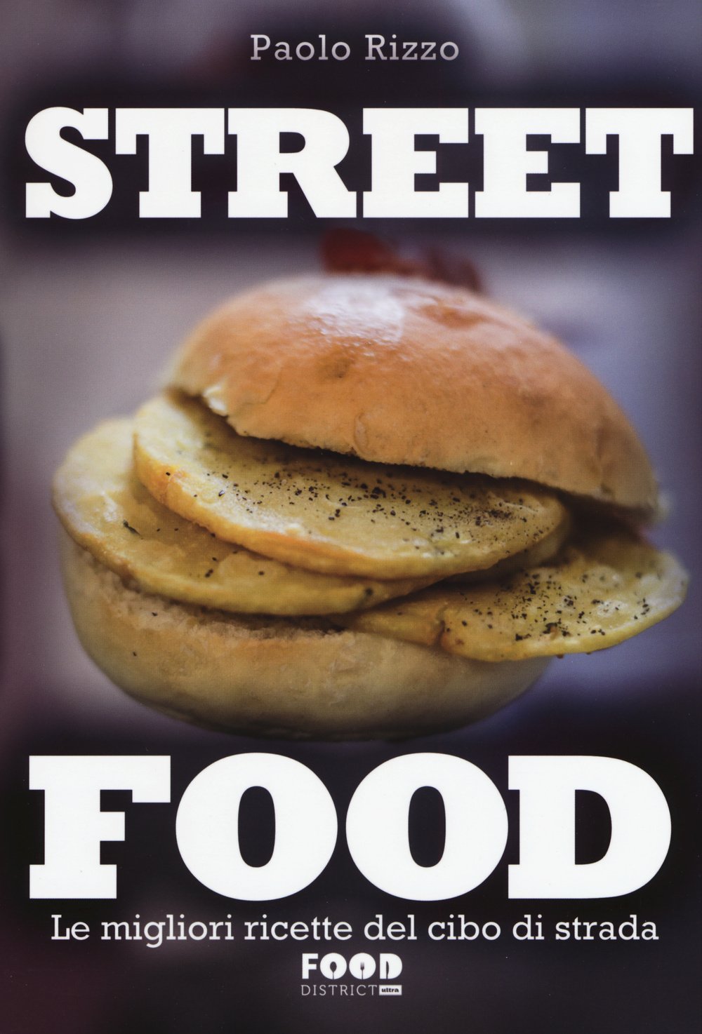 Street food. Le migliori ricette del cibo di strada Leisure, Home & Garden