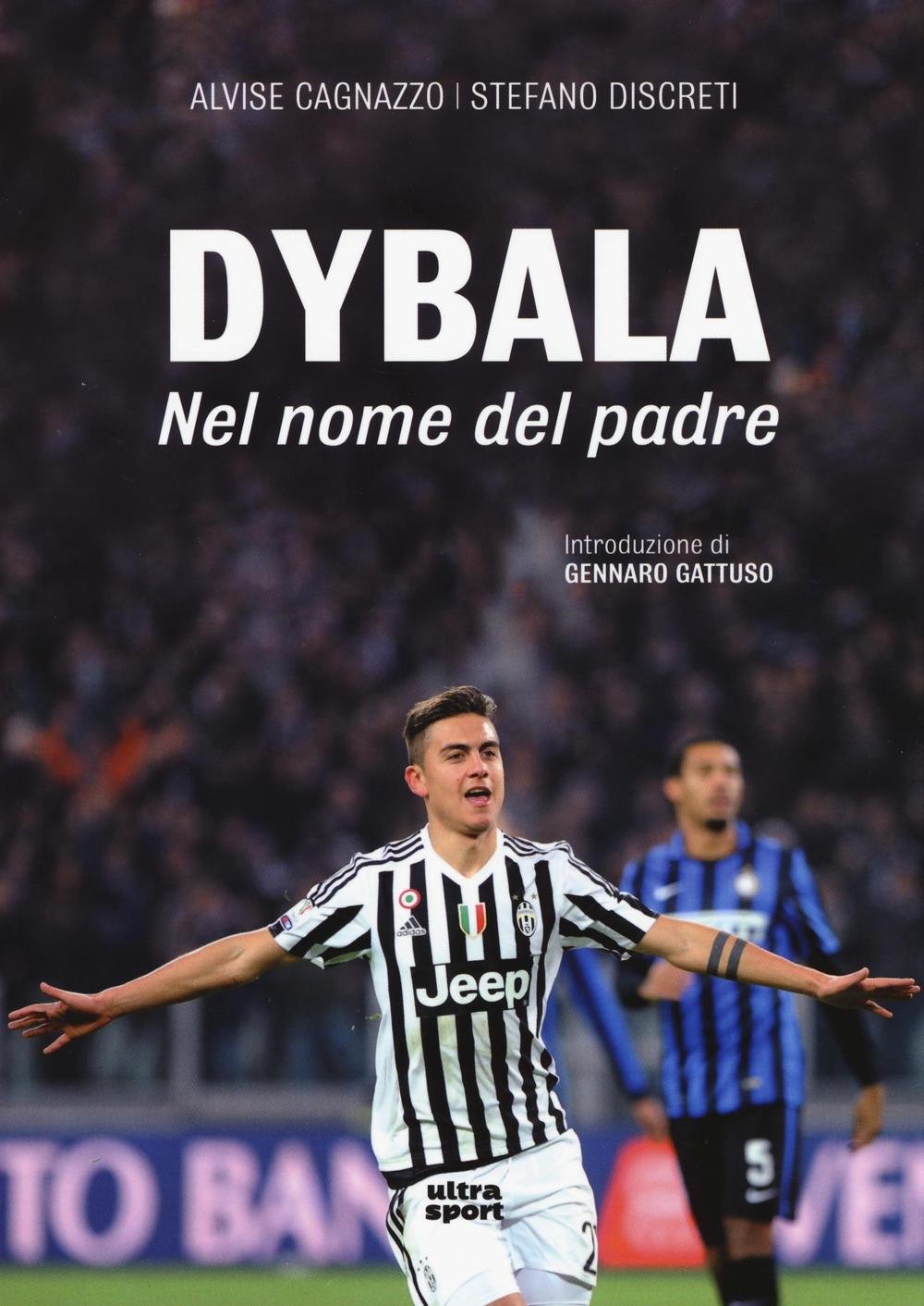 Dybala. Nel nome del padre book
