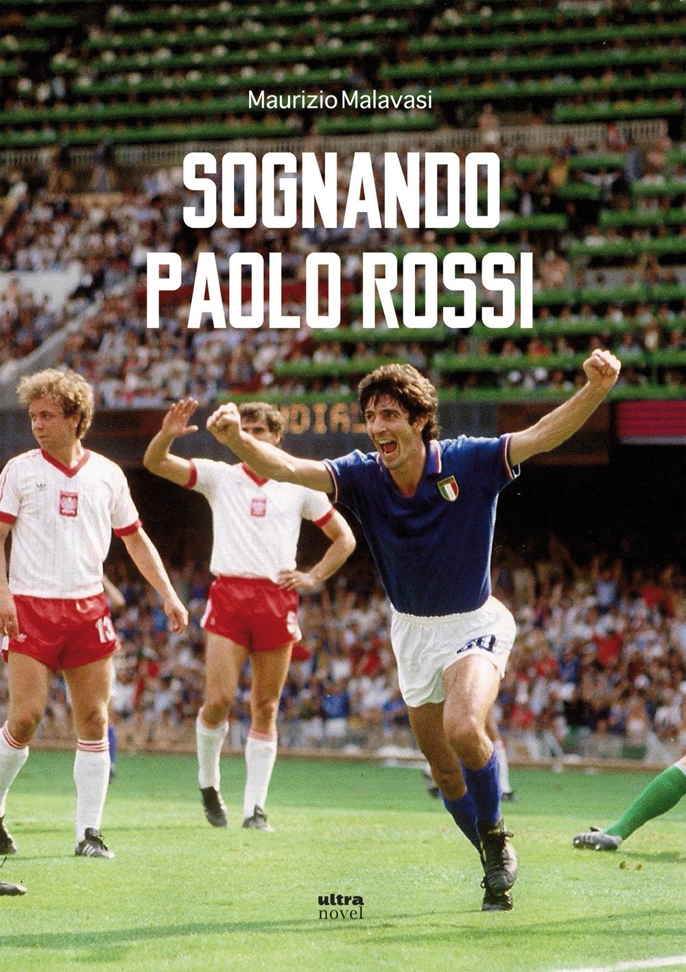 Sognando Paolo Rossi book