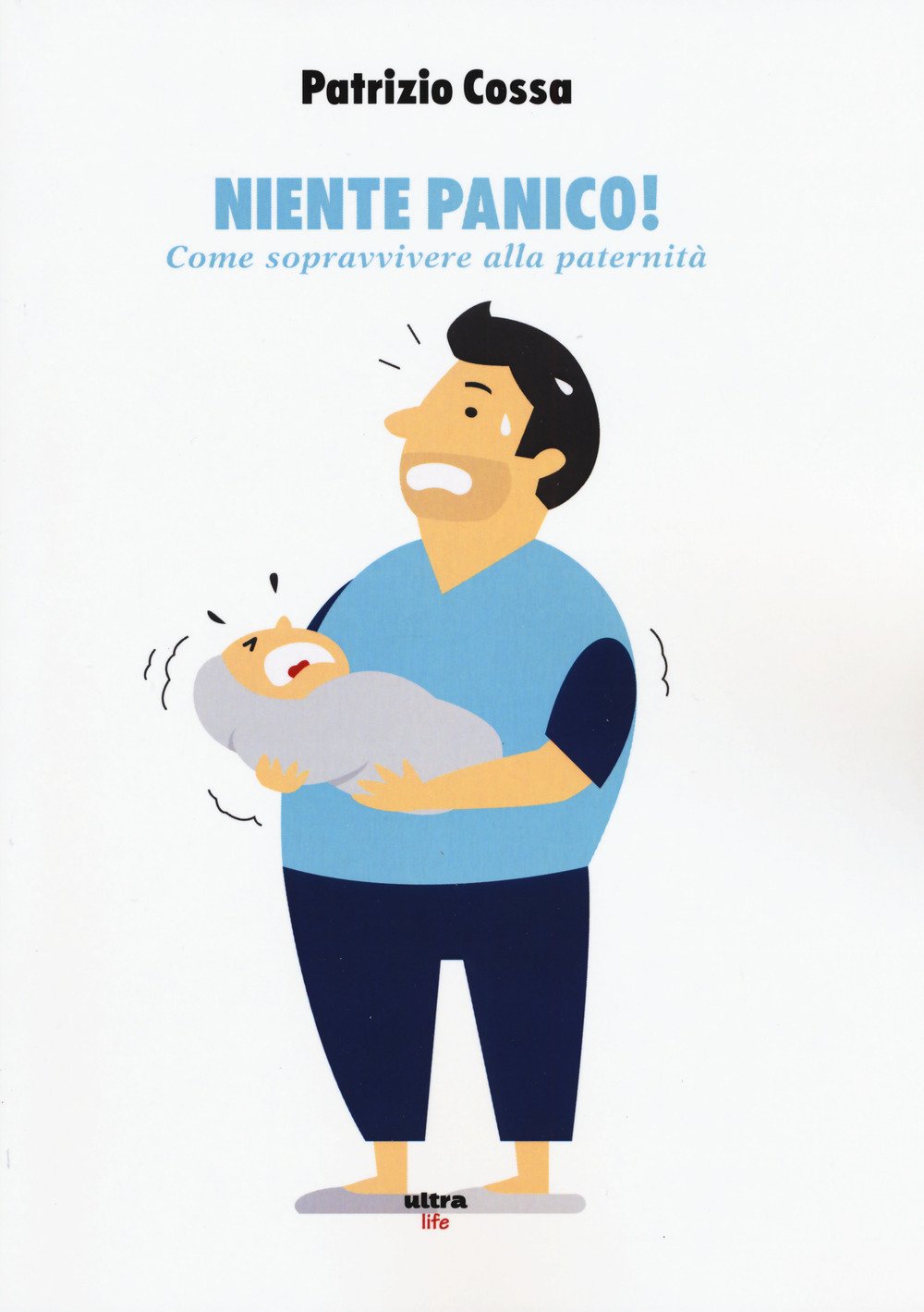Niente panico!: COME DIVENTARE PADRI SENZA AFFOGARE book