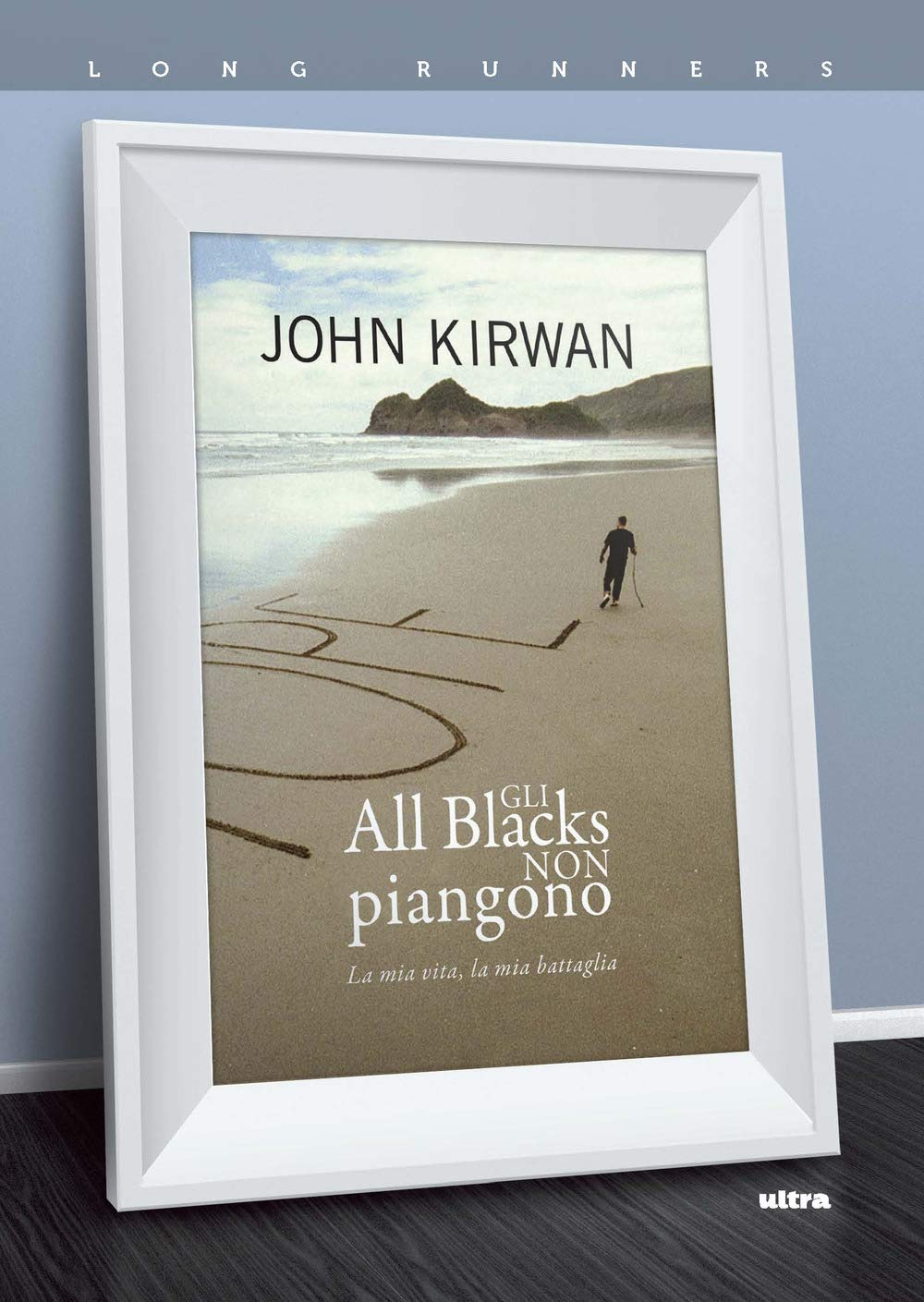 Gli All blacks non piangono: La mia vita, la mia battaglia (Long Runners) Sports