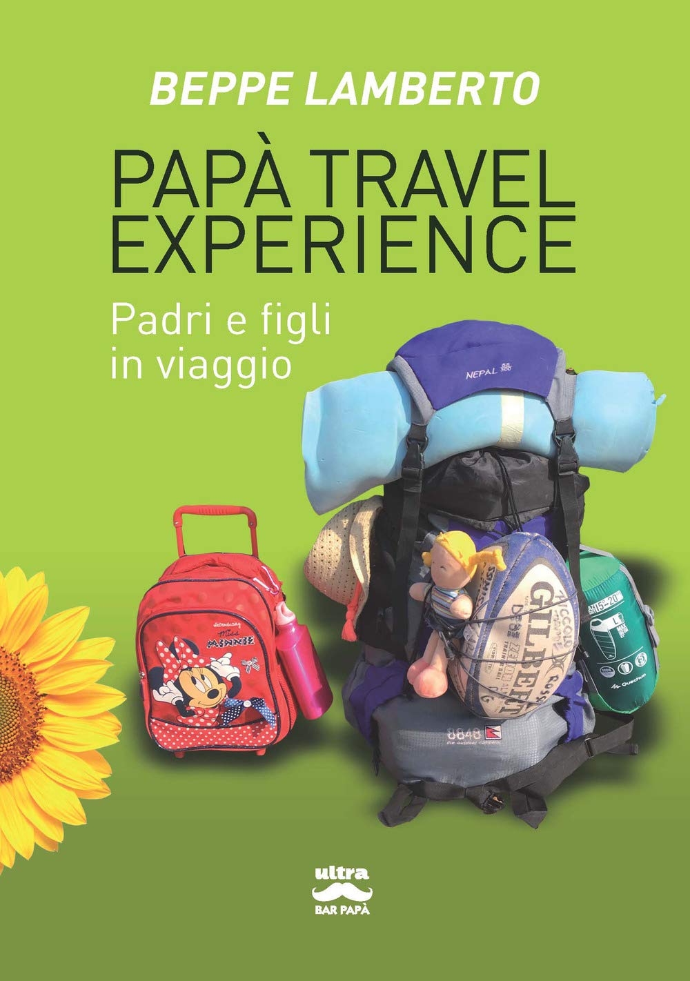 Papà travel experience: Padri e figli in viaggio book