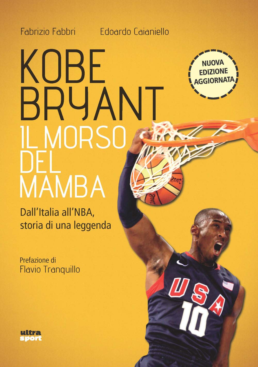 Kobe Bryant. Il morso del mamba. N.e.: Dall’Italia all’NBA, storia di una leggenda book