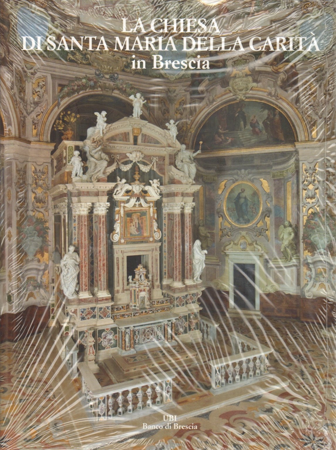 La chiesa di Santa Maria della Carità in Brescia - s.a. (UBI Banco di Brescia) book