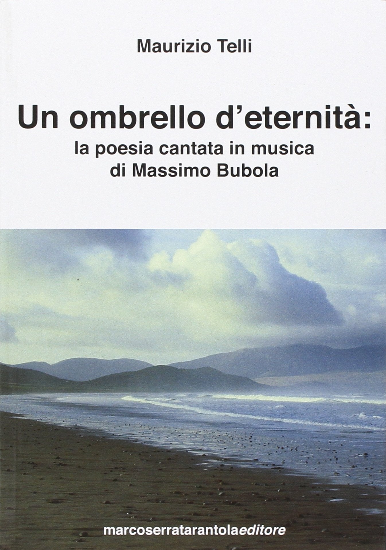 Un ombrello d'eternità. La poesia cantata in musica di Massimo Bubola book