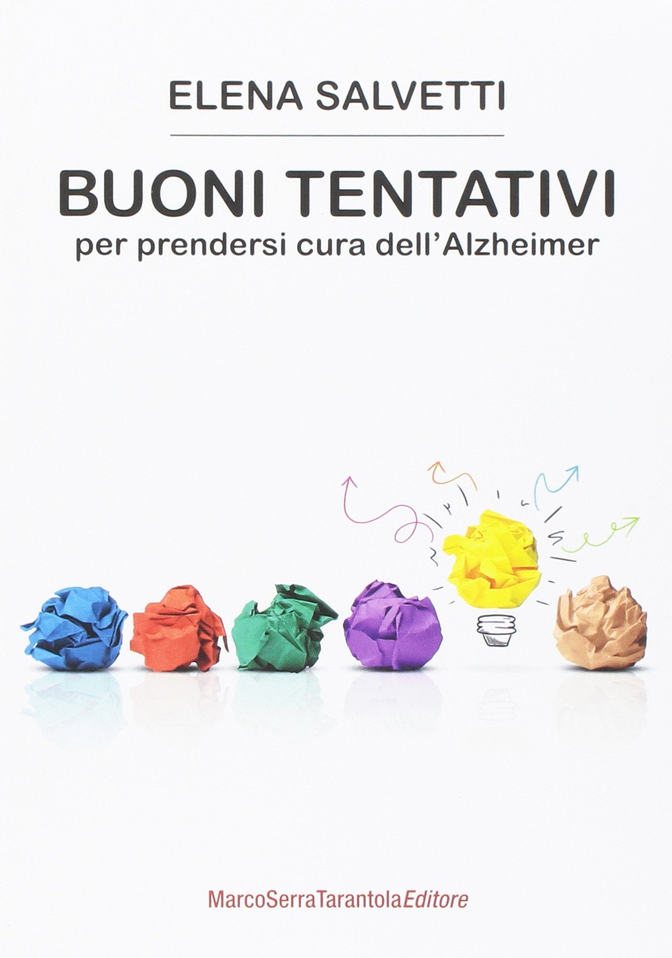 Buoni tentativi per prendersi cura dell'Alzheimer book