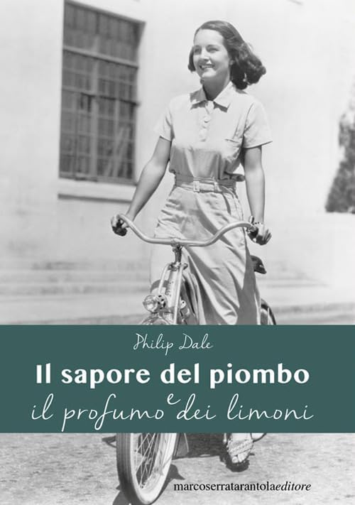 Il sapore del piombo e il profumo dei limoni book