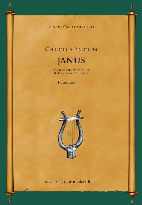 Janus. Della collera di Nerone: il discorso sulla libertà. Chronica Pisonum book