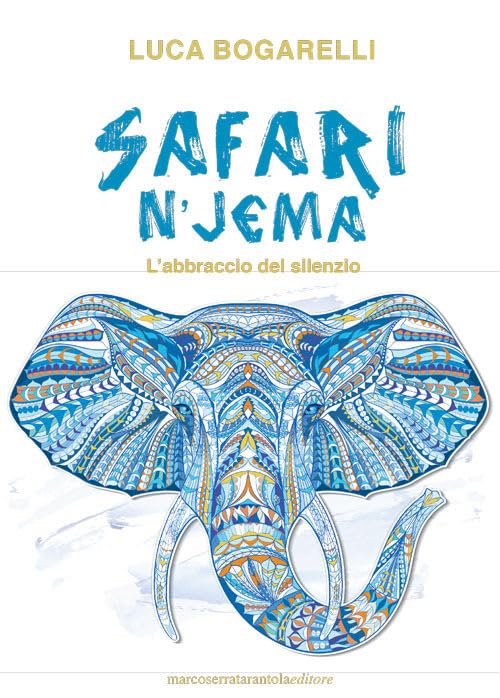 Safari n'jema. L'abbraccio del silenzio Contemporary literature