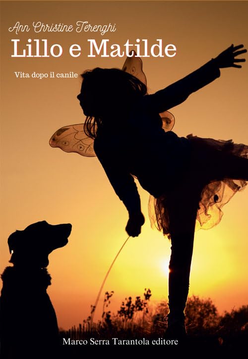Lillo e Matilde. Vita dopo il canile Contemporary literature