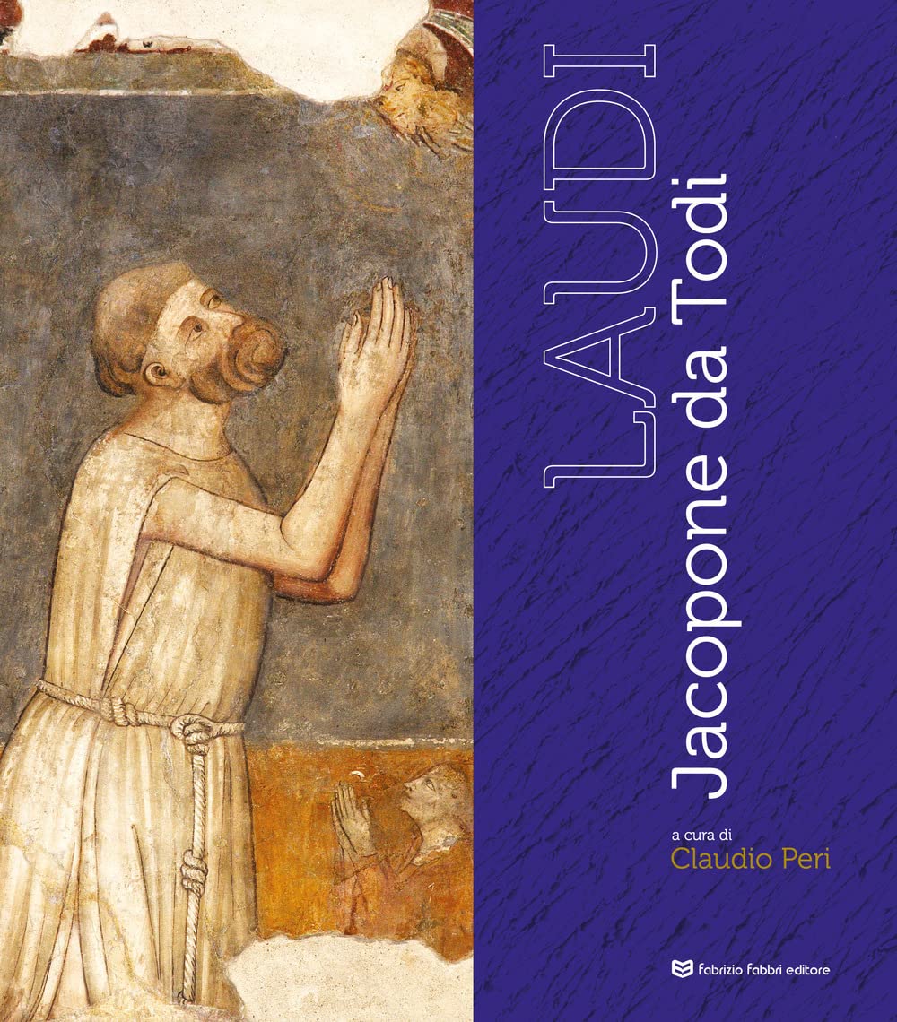 Laudi. Jacopone da Todi. Ediz. a colori book
