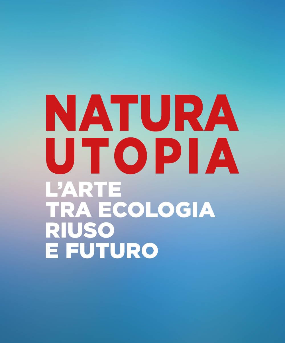Natura utopia. L'arte tra ecologia, riuso e futuro. Ediz. italiana e inglese book