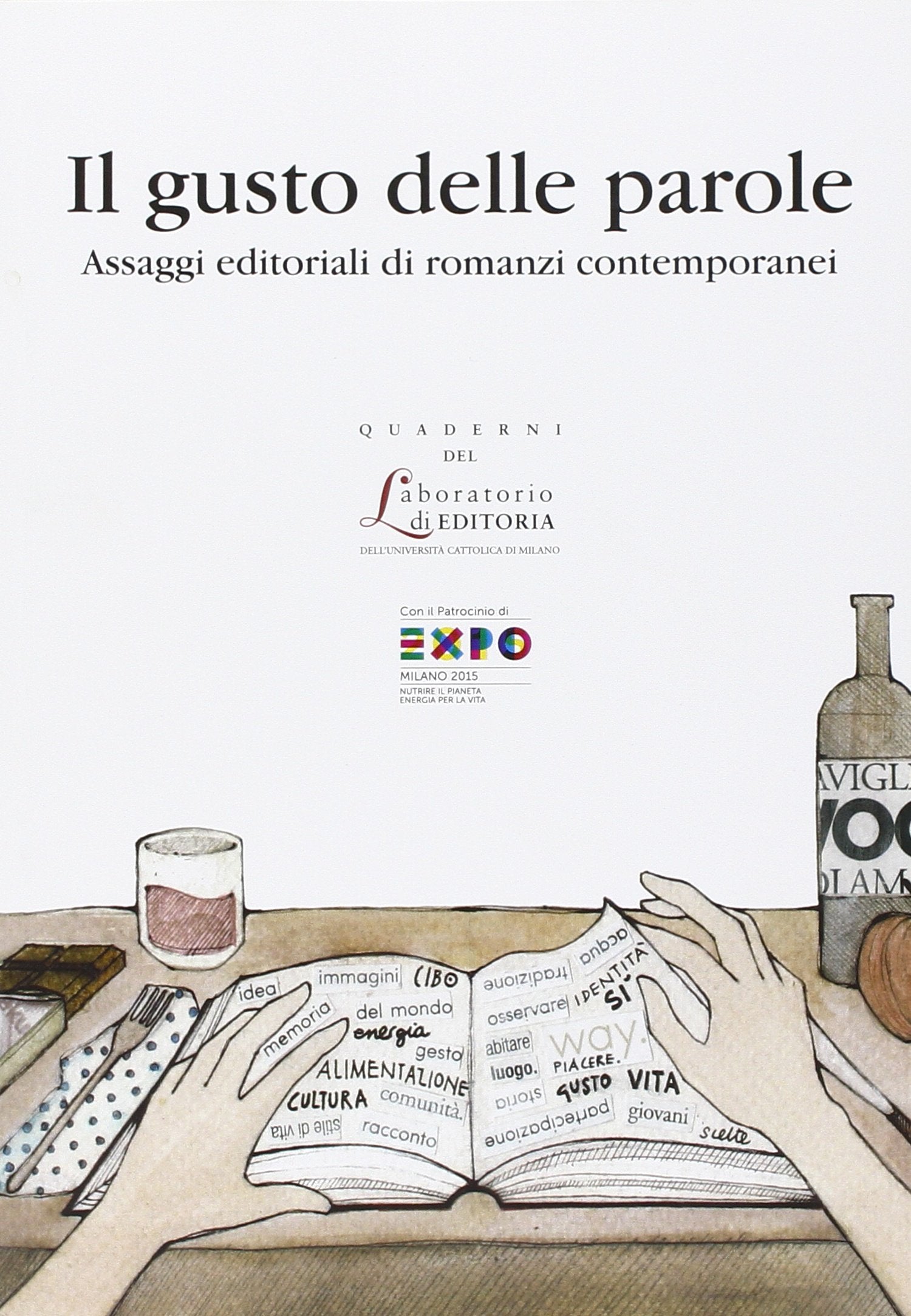 Il gusto delle parole. Assaggi editoriali di romanzi contemporanei book
