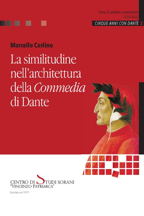 La similitudine nell'architettura della «Commedia» di Dante book