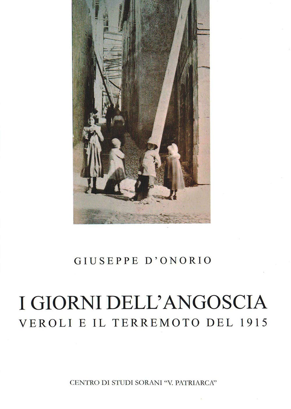 I giorni dell'angoscia. Veroli e il terremoto del 1915 Books