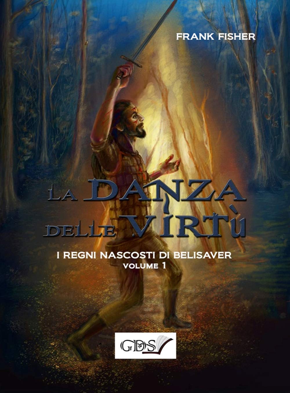 I regni nascosti di Belisaver - La danza delle virtù - Volume 1 Contemporary literature