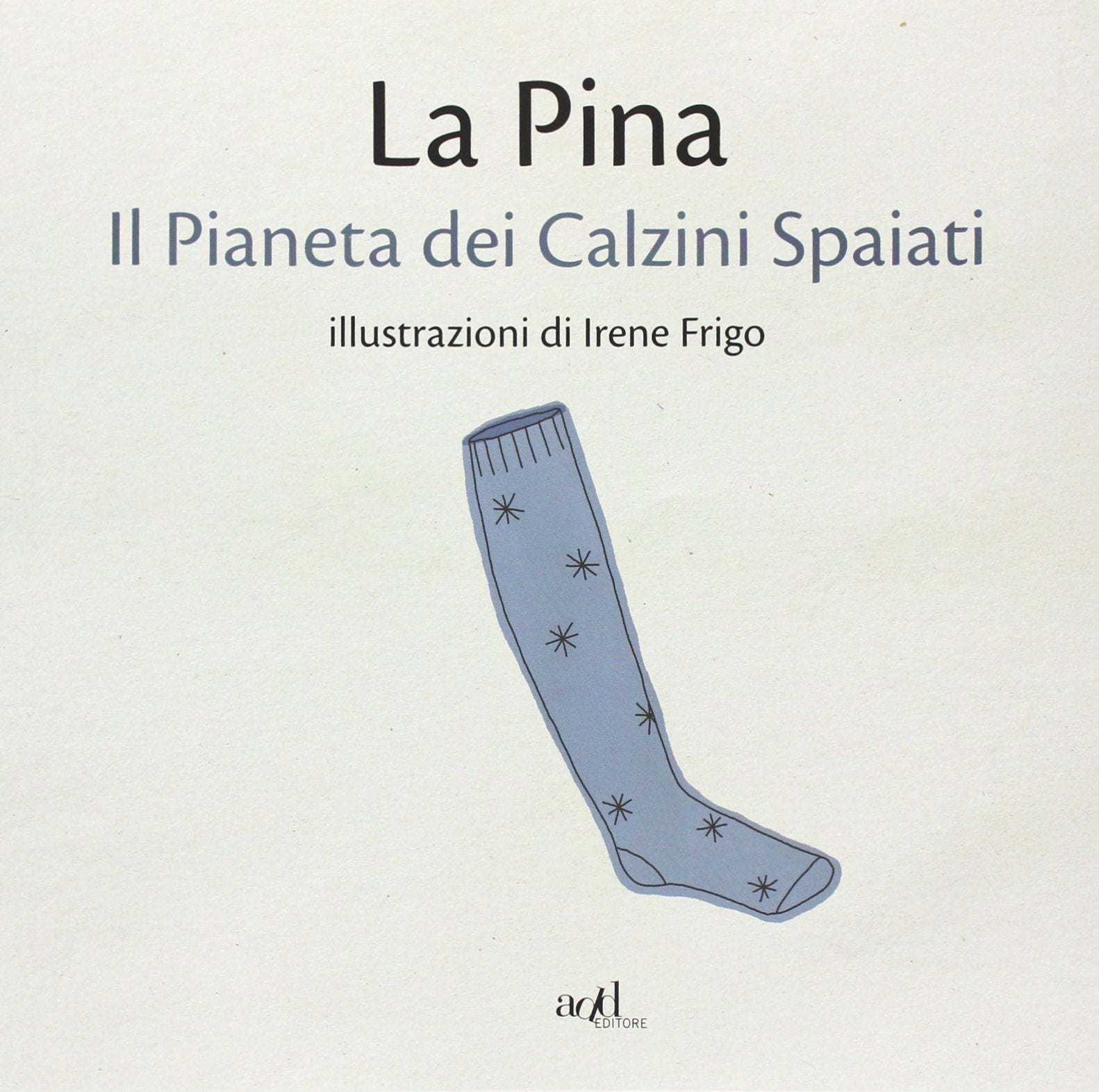 Il pianeta dei calzini spaiati (Fuori collana) Non-fiction