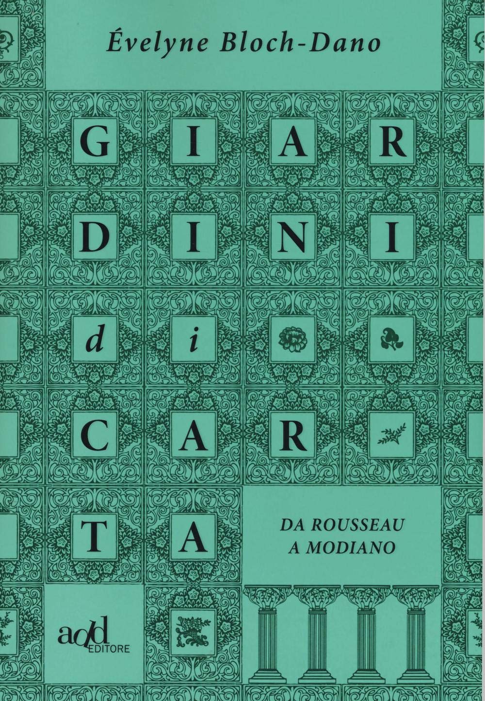 Giardini di carta. Da Rousseau a Modiano book