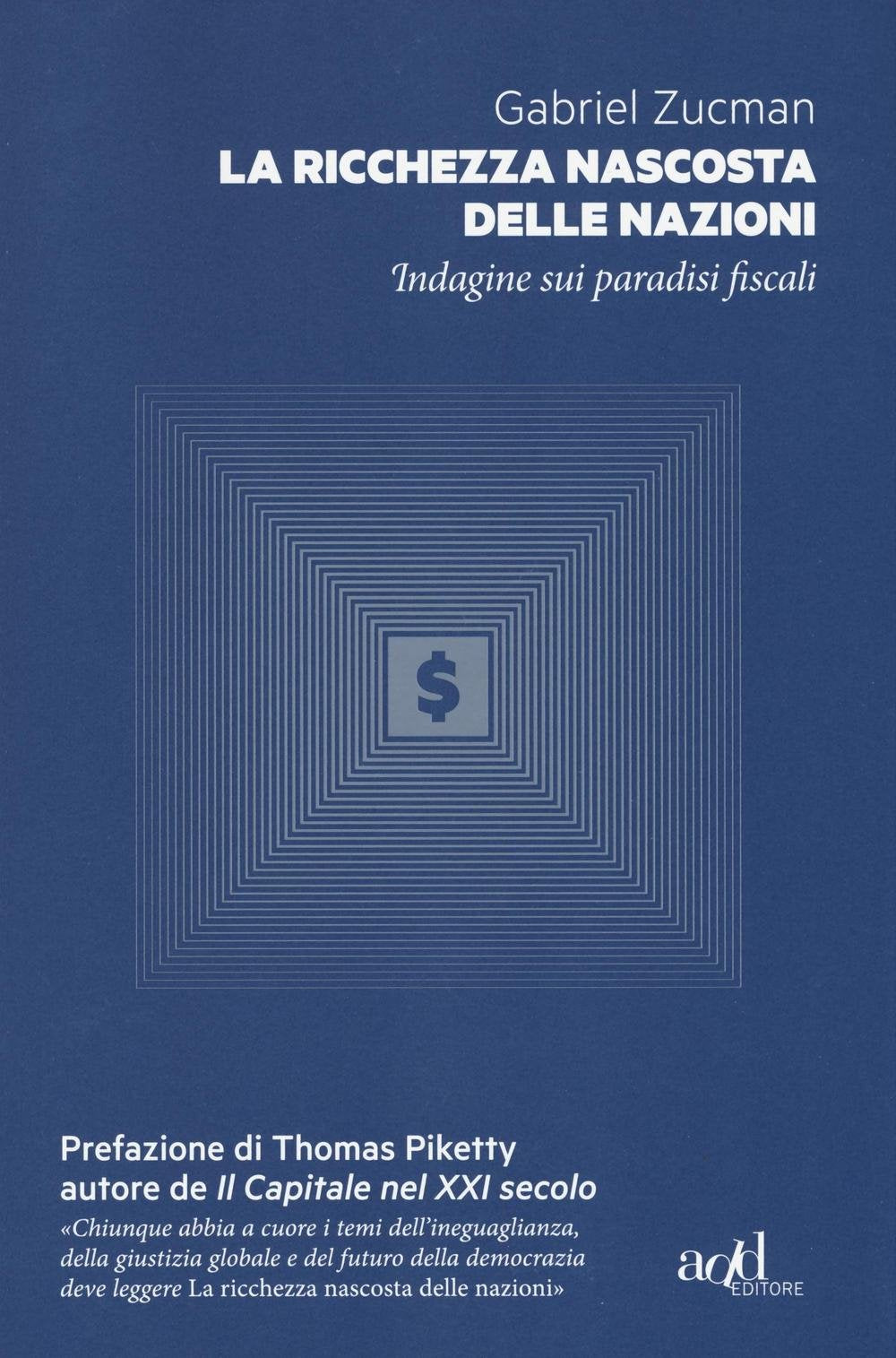 La ricchezza nascosta delle nazioni. Indagine sui paradisi fiscali book