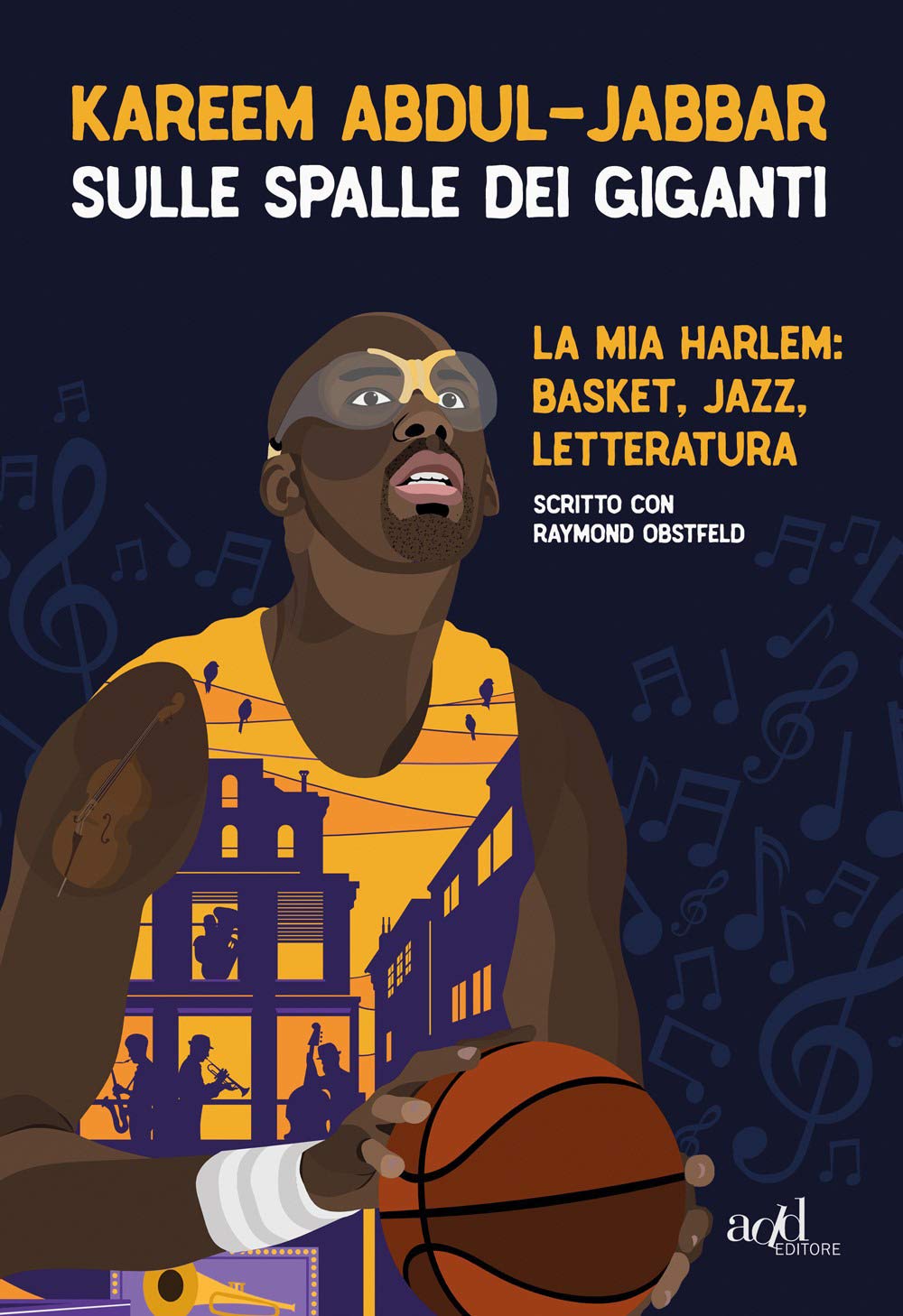 Sulle spalle dei giganti. La mia Harlem: basket, jazz, letteratura Sports