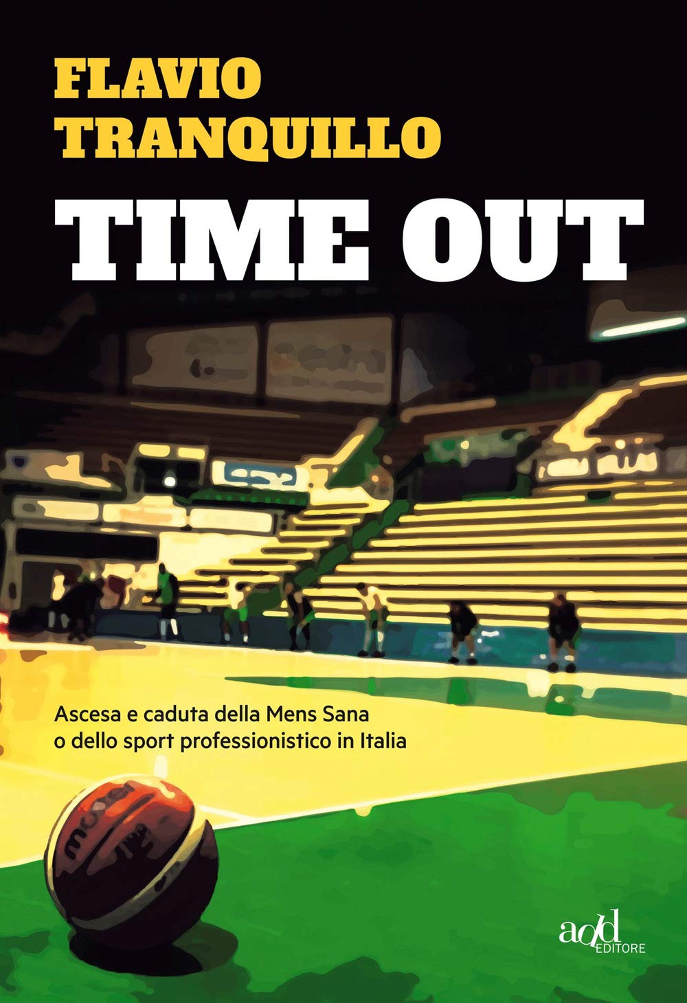 Time out. Ascesa e caduta della Mens Sana o dello sport professionistico in Italia Social Sciences