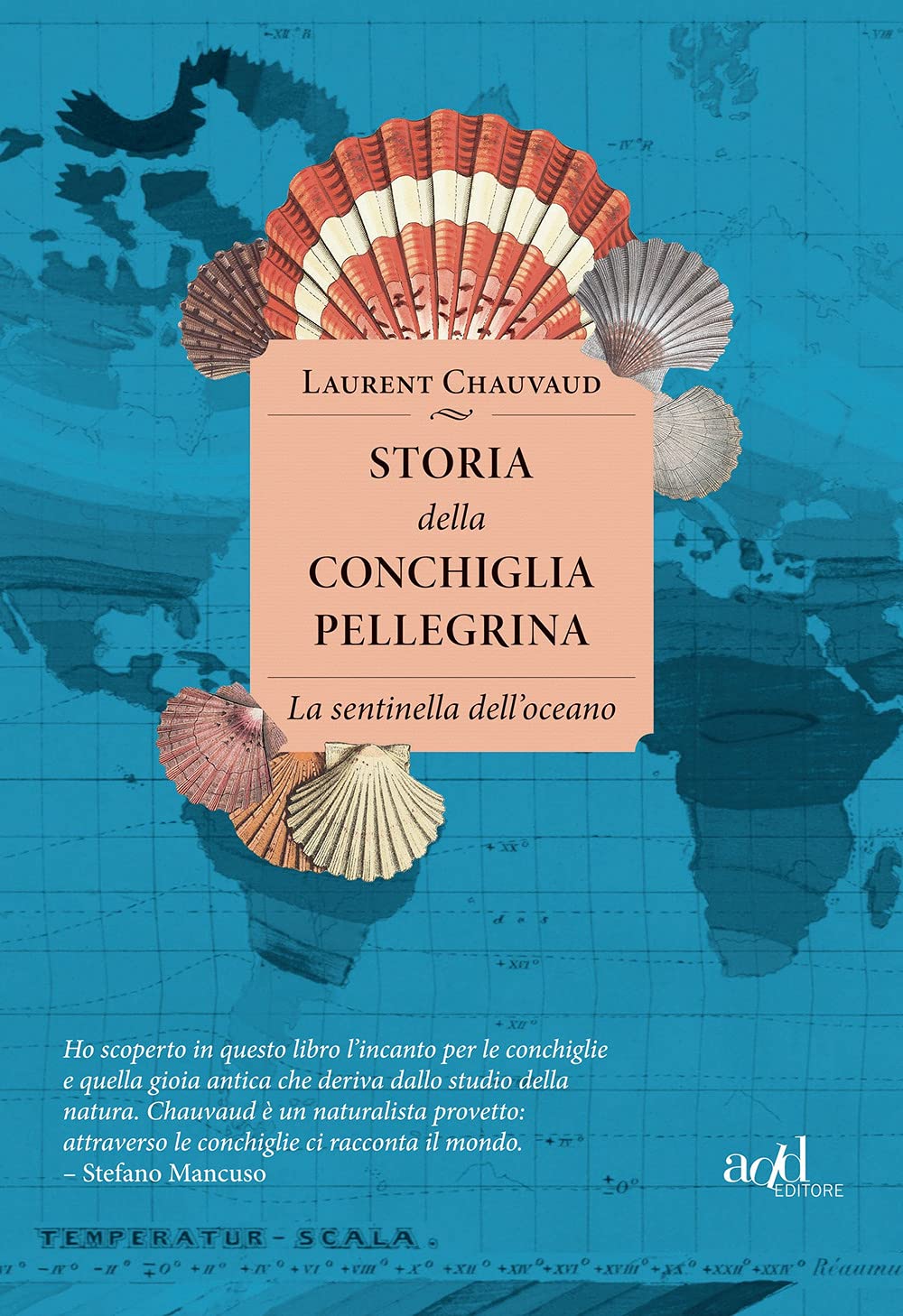 Storia Della Conchiglia Pellegrina. La Sentinella Dell'oceano Natural Sciences