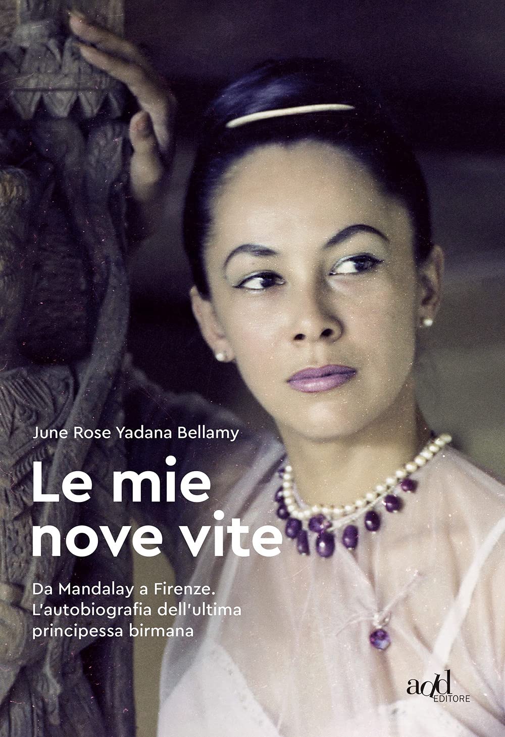 Le mie nove vite. Da Mandalay a Firenze. L'autobiografia dell'ultima principessa birmana Politics & Society
