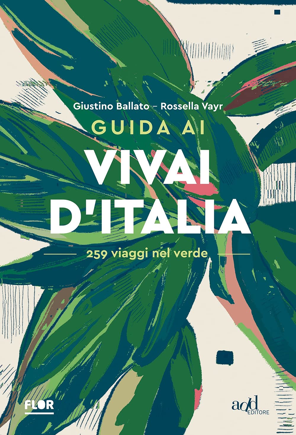 Guida ai vivai d'Italia. 259 viaggi nel verde (Fuori collana) Leisure, Home & Garden
