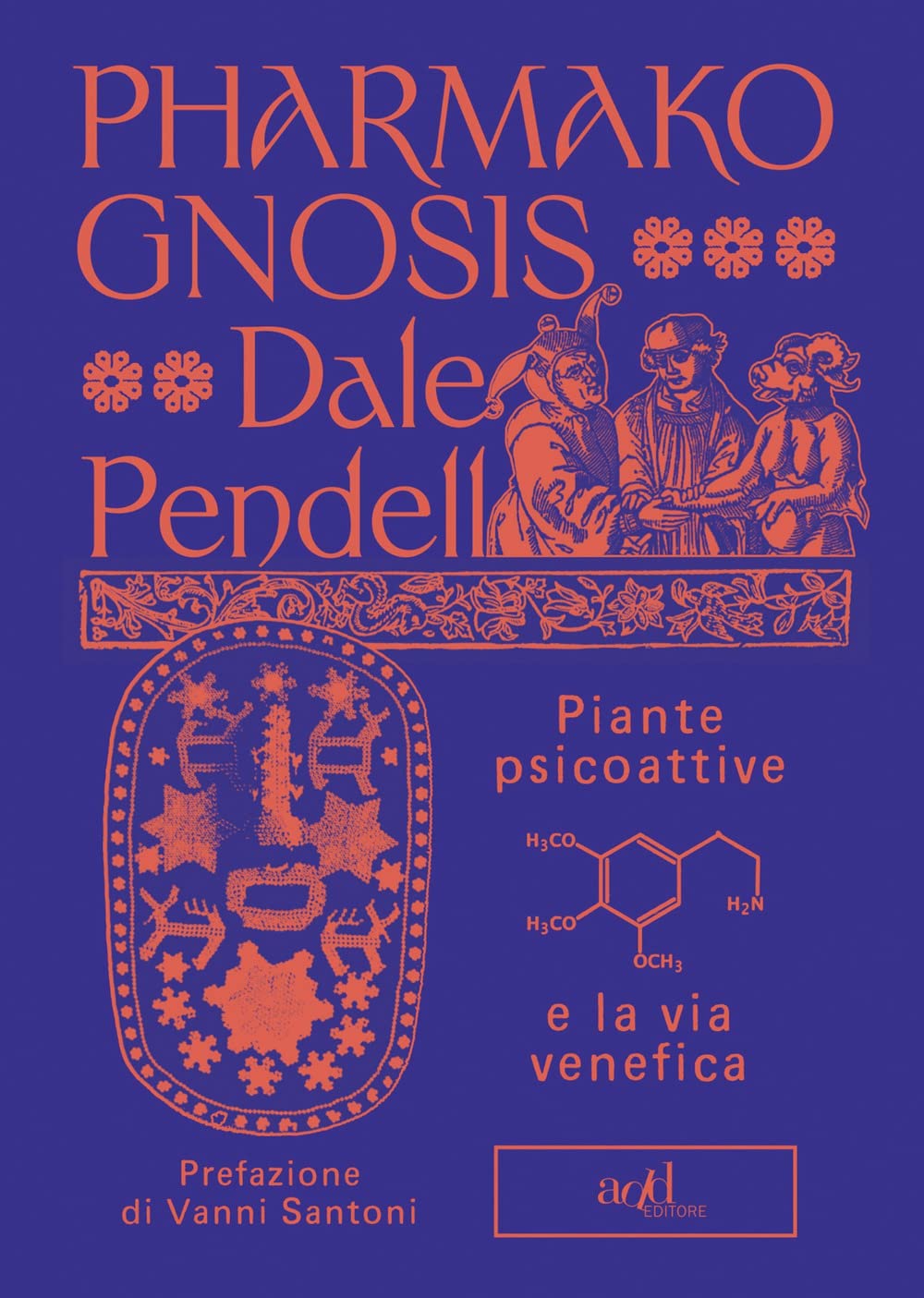 Pharmako gnosis. Piante psicoattive e la via venefica book
