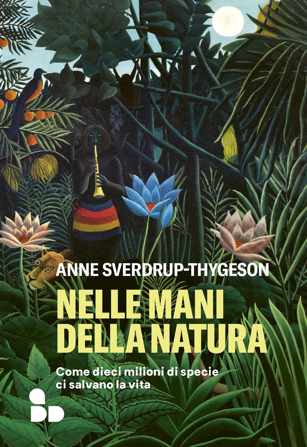 Nelle mani della natura. Come dieci milioni di specie ci salvano la vita Leisure, Home & Garden
