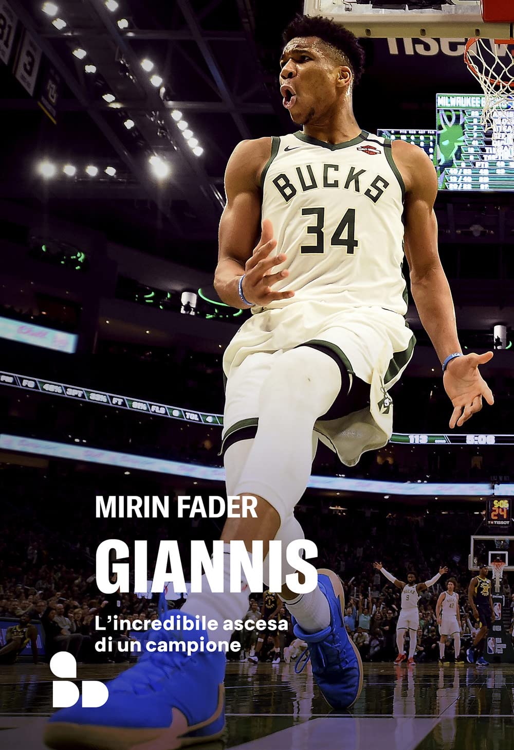 Giannis. L'incredibile ascesa di un campione Sports