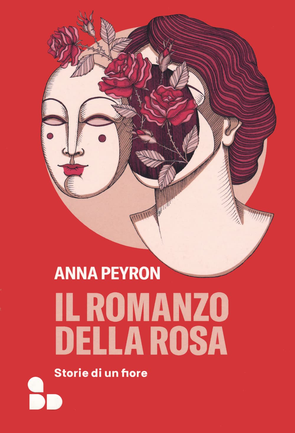 Il romanzo della rosa. Storie di un fiore Books
